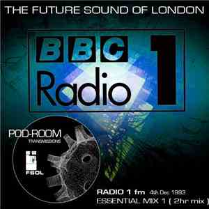 The Future Sound Of London - Radio 1 FSOL Essential Mix 1