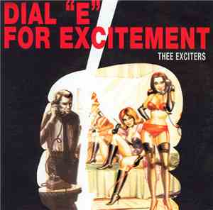 Thee Exciters - Dial 