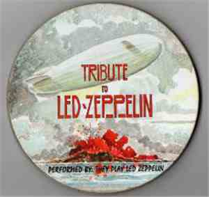 They Play Led Zeppelin - Tribute to Led Zeppelin