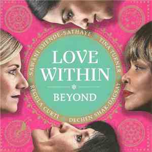 Tina Turner, Dechen Shak Dagsay, Sawani Shende, Regula Curti - Beyond 'Love ...