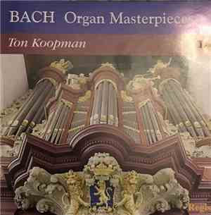 Ton Koopman - Bach Organ Masterpieces