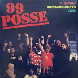 99 Posse - Dì Original Trappavasciamuffin Stailì