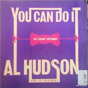 Al Hudson & The Partners - You Can Do It / I Don't Want You To Leave Me