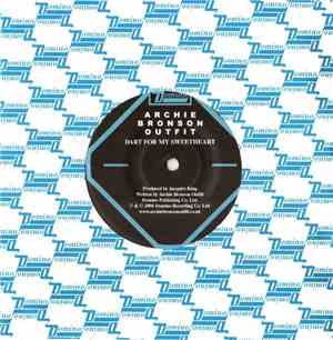 Archie Bronson Outfit / Benjy Ferree - Dart For My Sweetheart / In The Coun ...
