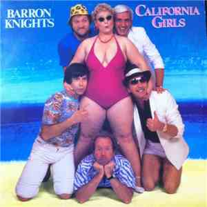 Barron Knights - California Girls