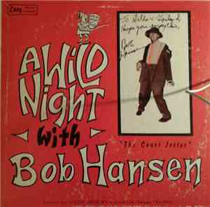 Bob Hansen  - A Wild Night With Bob Hansen