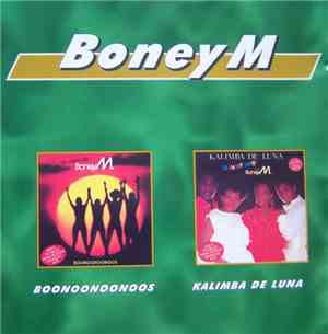 Boney M. - Boonoonoonoos / Kalimba De Luna