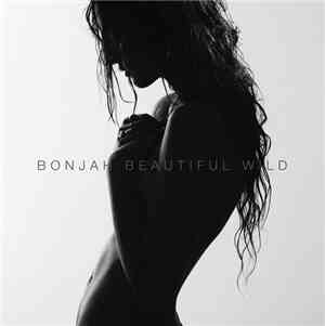 Bonjah - Beautiful Wild