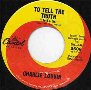 Charlie Louvin - To Tell The Truth (I Told A Lie)