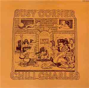 Chili Charles - Busy Corner