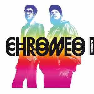 Chromeo - DJ-Kicks