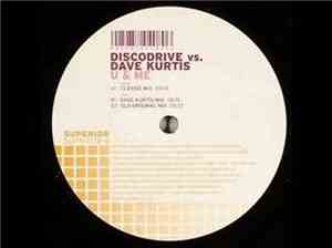 Discodrive vs. Dave Kurtis - U & Me