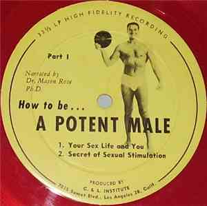 Dr. Mason Rose - How To Be A Potent Male