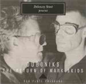 Duboniks - The Return Of Mark Skids