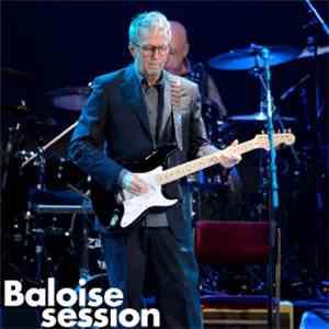 Eric Clapton - Baloise Session