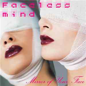 Faceless Mind - Mirror Of Your Face
