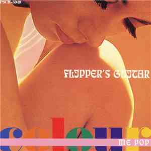 Flipper's Guitar - Colour Me Pop