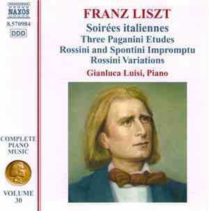 Franz Liszt, Gianluca Luisi  - Soirées Italiennes, Three Paganini Etudes, R ...