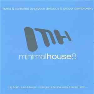 Groove Delicious & Gregor Dambrovsky - Minimal House 8