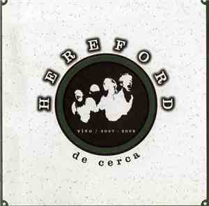 Hereford - De Cerca (Vivo / 2007 - 2008)