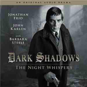 Jonathan Frid - Dark Shadows - The Night Whispers (Vol. 12)