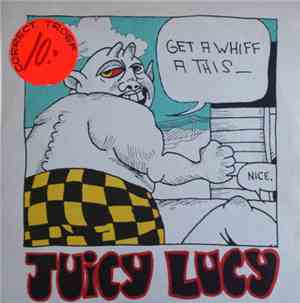 Juicy Lucy - Get A Whiff A This
