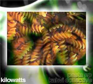 KiloWatts - Pasta EP
