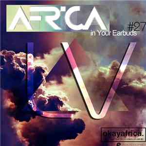 LV - Africa In Your Earbuds #27
