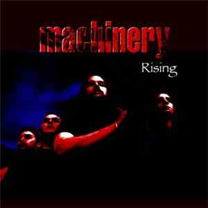 Machinery  - Rising