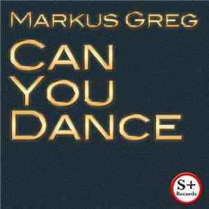 Markus Greg - Can You Dance