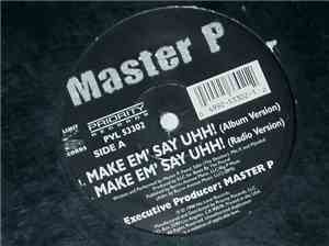 Master P - Make Em' Say Uhh!