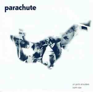 Parachute  - On God's Shoulders / North Rider