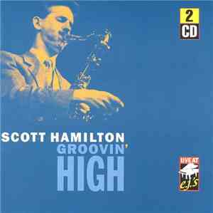 Scott Hamilton - Groovin' High