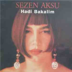 Sezen Aksu - Hadi Bakalim