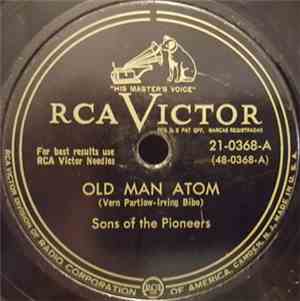 Sons Of The Pioneers - Old Man Atom / What This Country Needs