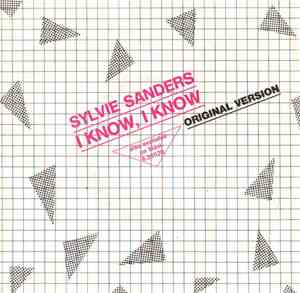 Sylvie Sanders - I Know, I Know
