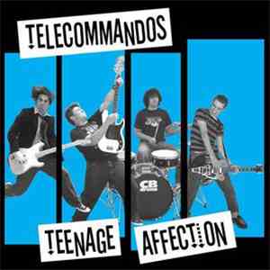 Telecommandos - Teenage Affection
