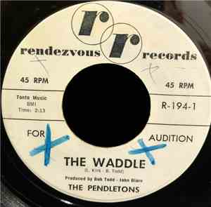 The Pendletons  - The Waddle / Itchy Bon Mash