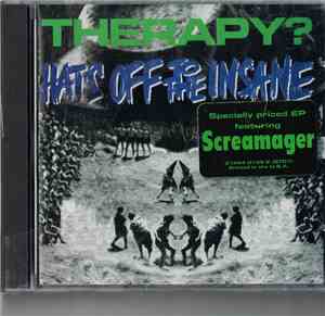 Therapy? - Hats Off To The Insane