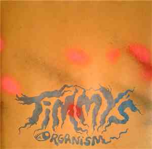 Timmy's Organism - Rise Of The Green Gorilla