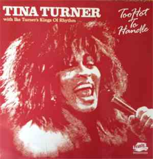 Tina Turner With Ike Turner's Kings Of Rhythm - Too Hot To Handle