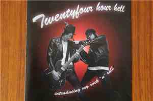 Twentyfour Hour Hell - Introducing My Rock N Roll