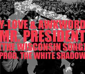 Y-Love & Awkword - Mr. President (The Wisconsin Song)