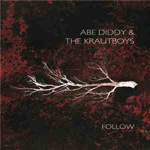 Abe Diddy & The Krautboys - Follow