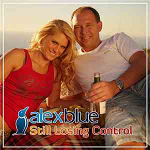 Alex Blue - Still Losing Control