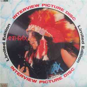 Anthrax - Limited Edition Interview Picture Disc