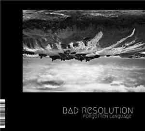 Bad Resolution - Forgotten Language