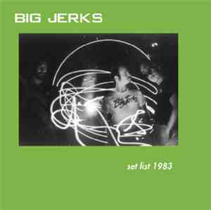 Big Jerks - Set List 1983