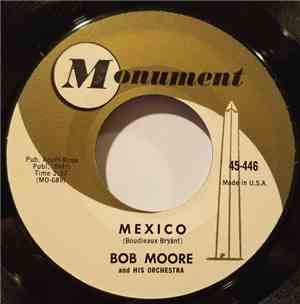 Bob Moore And His Orchestra / Bob Moore His Orch. & Chorus - Mexico / Hot S ...
