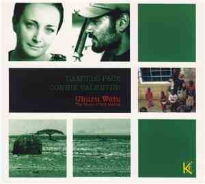 Camillo Pace, Connie Valentini - Uhuru Wetu